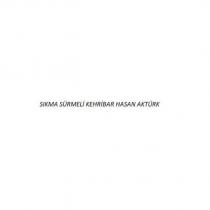 sıkma sürmeli kehribar hasan aktürk