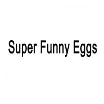 super funny eggs