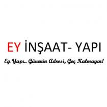 ey inşaat- yapı ey yapı.. güvenin adresi, geç kalmayın!
