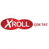 xroll çok tat
