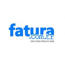 fatura.com.tr tek tıkla fatura öde