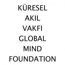 küresel akıl vakfı global mind foundation
