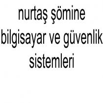 nurtaş şömine bilgisayar ve güvenlik sistemleri