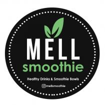 mell smoothie healthy drinks&smoothie bowls mellsmoothie