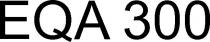eqa 300