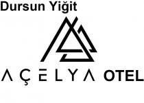 dursun yiğit açelya otel