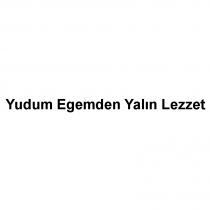 yudum egemden yalın lezzet