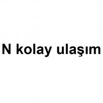 n kolay ulaşım