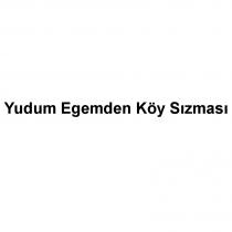 yudum egemden köy sızması