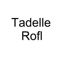 tadelle rofl