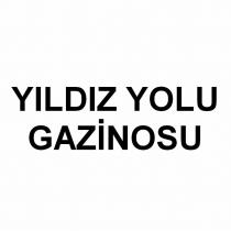 yıldız yolu gazinosu