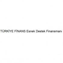 türkiye finans esnek destek finansmanı