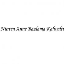 nurten anne bazlama kahvaltı