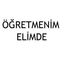 öğretmenim elimde