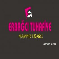 e erbağcı tuhafiye muhammed erbağcı since 1951