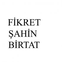 fikret şahin birtat