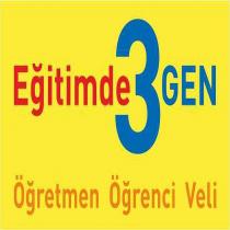 eğitimde 3gen öğretmen öğrenci veli