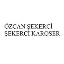 özcan şekerci şekerci karoser