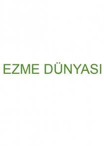 ezme dünyası