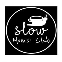 slow mom's club