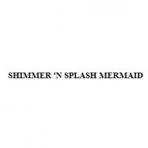 shımmer 'n splash mermaıd