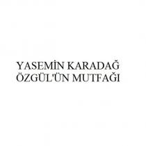 yasemin karadağ özgül'ün mutfağı