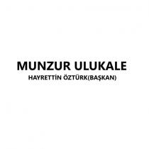 munzur ulukale hayrettin öztürk(başkan)