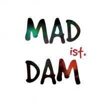 mad dam ist.