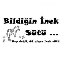 bildiğin inek sütü ... hap değil, ot yiyen inek sütü