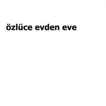 özlüce evden eve