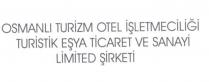 osmanlı turizm otel işletmeciliği turistik eşya tic. ve san. ltd. şti.