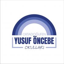 ortadoğufen yusuf öncebe okulları