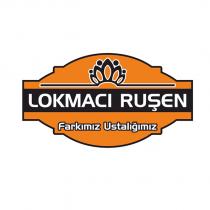 lokmacı ruşen farkımız ustalığımız