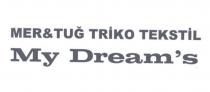 my dream´s mer&tuğ triko tekstil