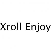 xroll enjoy