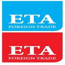 eta foreign trade eta foreign trade