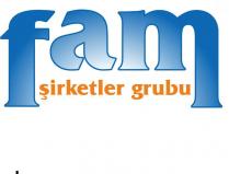 fam şirketler grubu