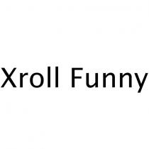 xroll funny
