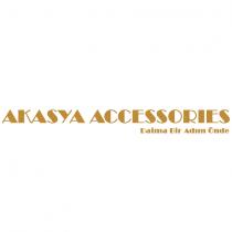 akasya accessories daima bir adım önde