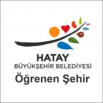 hatay büyükşehir belediyesi öğrenen şehir