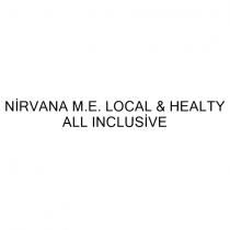 nirvana m.e. local & healty all ınclusive