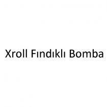 xroll fındıklı bomba