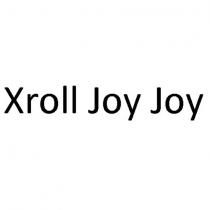 xroll joy joy