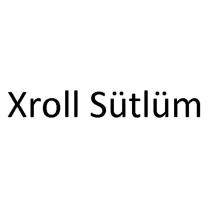 xroll sütlüm