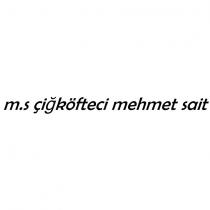 m.s çiğköfteci mehmet sait