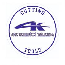 4k kesici takım cuttıng tools