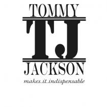 tommy jackson tj makes it indispensable