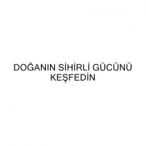 doğanın sihirli gücünü keşfedin