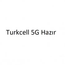 turkcell 5g hazır