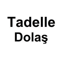 tadelle dolaş